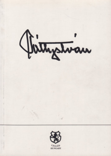 T�th Istv�n - T�th Istv�n 100. �n�ll� ki�ll�t�sa