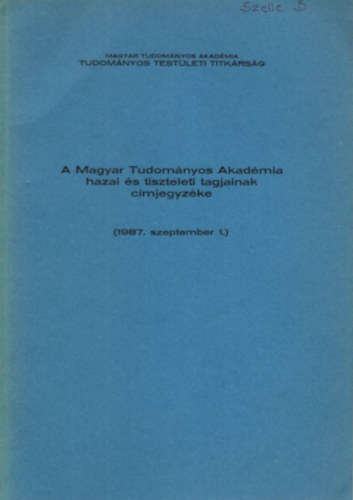 A Magyar Tudomnyos Akadmia hazai s tiszteleti tagjainak cmjegyzke ( 1987. szeptember 1. )