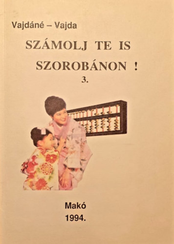 Vajda J�zsef Vajd�n� B�rdi Magdolna - Sz�molj te is szorob�non! 3.
