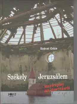 Sz�vai G�za - Sz�kely Jeruzs�lem