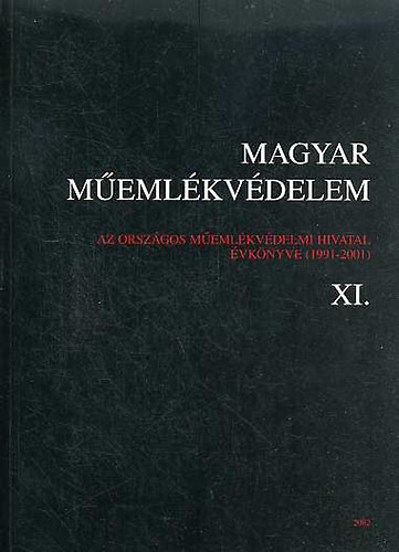 Bardoly I.-Lszl Cs.  (szerk.) - Magyar memlkvdelem (1991-2001) XI.