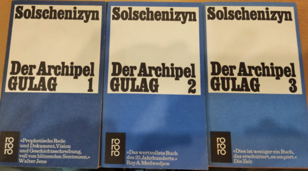 Alexander Solschenizyn - Der Archipel Gulag I-III.: 1918-1956 Versuch einer knstlerischen Bewaltigung