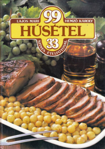 Lajos Mari-Hemz Kroly - 99 hstel 33 sznes telfotval