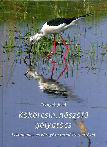 Ternyk Jen - Kkrcsin, nszf glyatcs - Kiskunhalas s krnyke termszeti rtkei