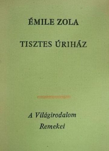 mile Zola - Tisztes rihz