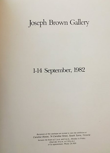 Joseph Brown Gallery - 1-14 September, 1982