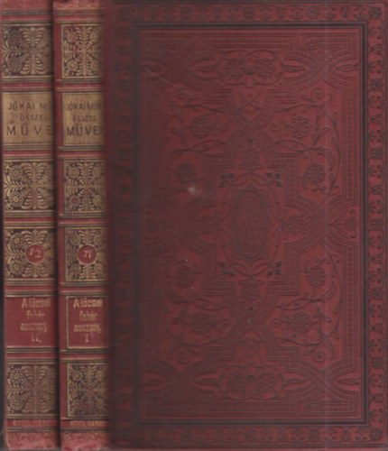 J�kai M�r - A l�csei feh�r asszony I-II. (Nemzeti kiad�s 71-72. k�tet)