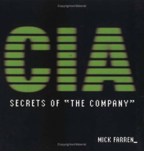 Mick Farren - CIA: Secrets of "The Company"