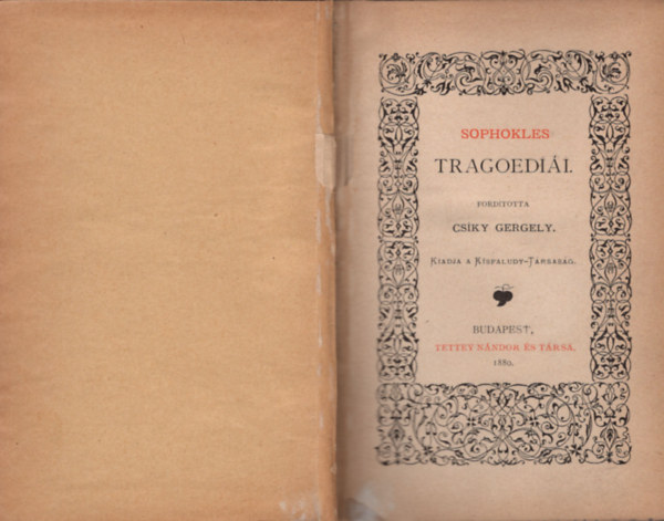 Csiky Gergely  (ford.) - Sophokles tragoedi�i