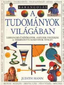 Judith Hann - Barangolás a tudományok világában
