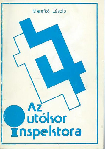 Marafkó László - Az utókor inspektora