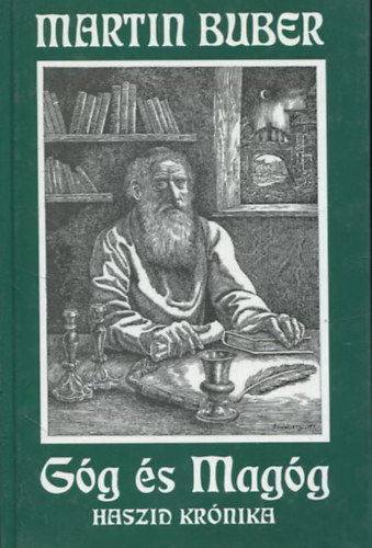 Martin Buber - G�g �s mag�g (Haszid kr�nika)