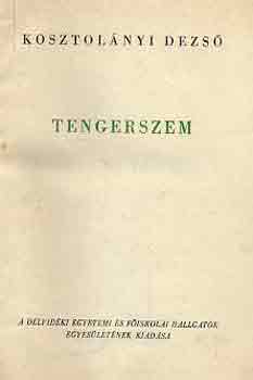 Kosztol�nyi Dezs� - Tengerszem