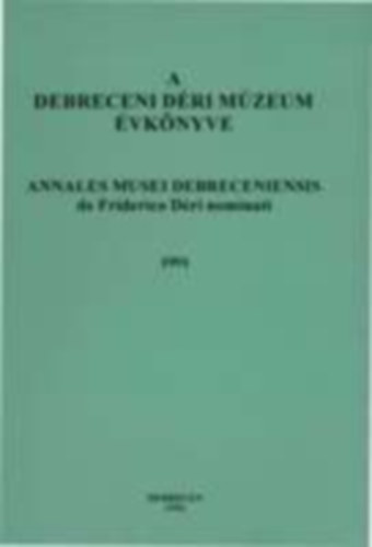 A debreceni Déri Múzeum évkönyve 1991