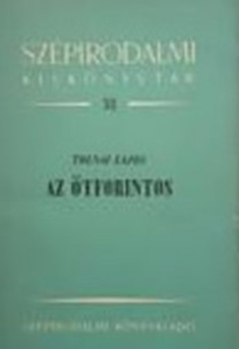 Tolnai Lajos - Az �tforintos