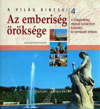 A vilg kincsei - Az emberisg rksge 4.