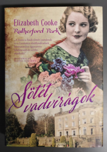 Elizabeth Cooke - S�t�t vadvir�gok - Wild Dark Flowers