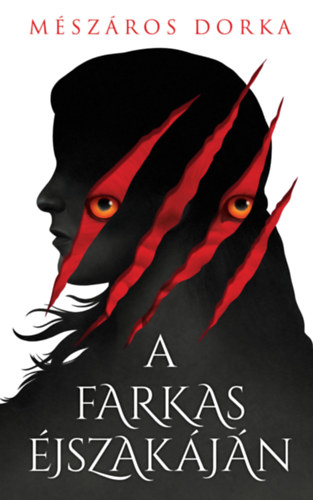 M�sz�ros Dorka - A farkas �jszak�j�n