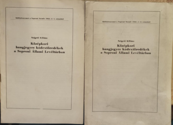 Szigeti Kilián - Középkori hangjegyes kódextöredékek a Soproni Állami Levéltárban
