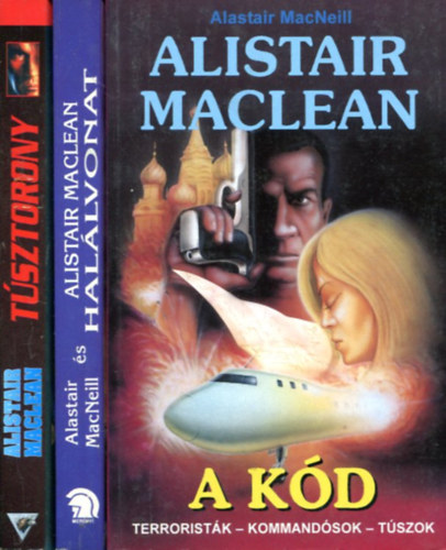 Alistair MacLean - 3 db Alistair MacLean ktet (Hallvonat-Tsztorony-A kd)