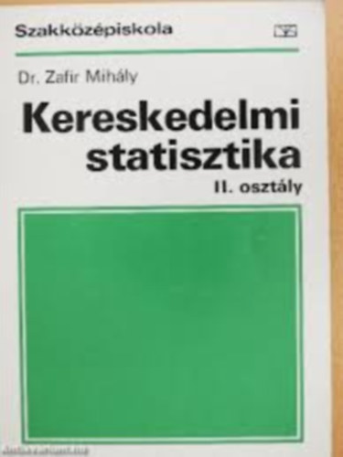 Dr. Zafir Mihály - Kereskedelmi statisztika II.
