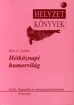 B�r� A. Zolt�n - H�tk�znapi humorvil�g