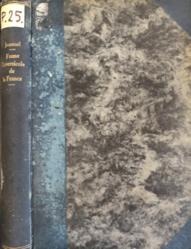 Dr. René Jeannel - Faune cavernicole de la France