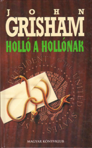 John Grisham - Holl� a holl�nak