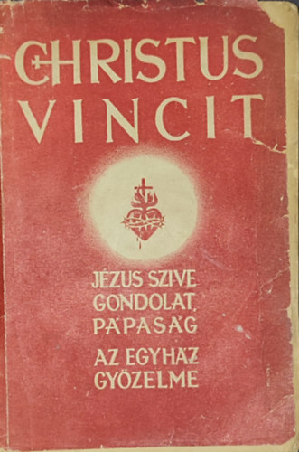 Mris Istvn dr. - Christus vincit...