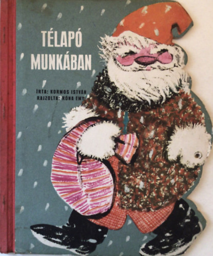 R�na Emy  Kormos Istv�n (rajz) - T�lap� Munk�ban