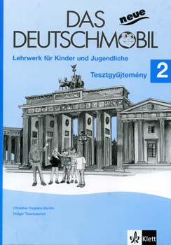 Gagakis-Bantin; Tzschaschel - Das neue Deutschmobil 2 - Tesztgyjtemny