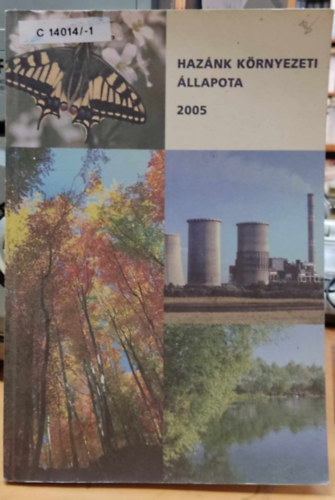 Rakics R�bert - Haz�nk k�rnyezeti �llapota 2005