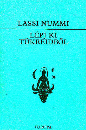Lassi Nummi - Lépj ki tükreidből