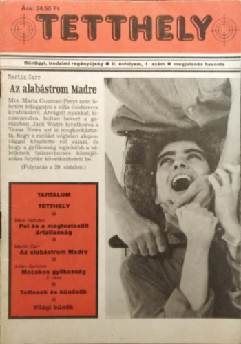 Sebestyén Gábor (főszerk.) - Tetthely - Bűnügyi, irodalmi regényújság II. évfolyam, 1. szám