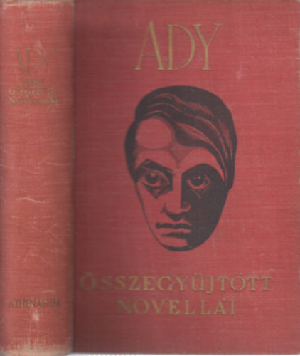 Ady Endre �sszegy�jt�tt novell�i (I. kiad�s)
