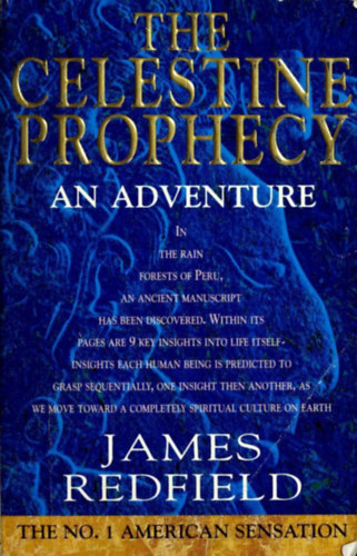 James Redfield - The Celestine Prophecy: An Adventure