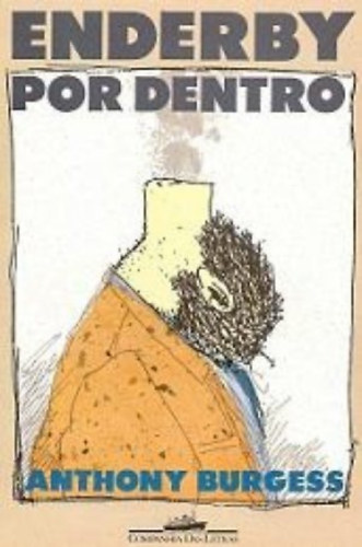 Anthony Burgess - Enderby por Dentro