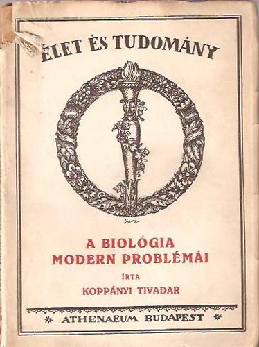 Koppnyi Tivadar - A biolgia modern problmi