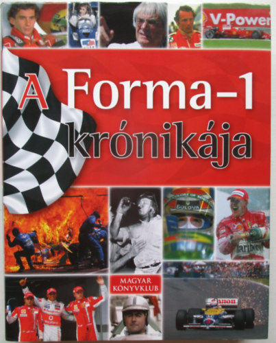 A Forma-1 kr�nik�ja - A teljes t�rt�nelem