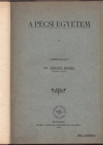 Békefi Remig dr. - A pécsi egyetem