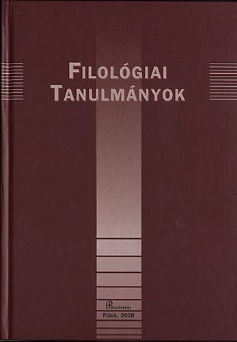 Cs�sz�r A.; Hal�sz R.; Lig�rt A.; Luk�csov� M. - Filol�giai tanulm�nyok