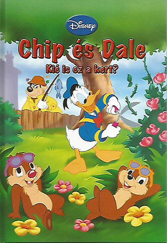 Chip s Dale - Ki is ez a kert? (Disney)