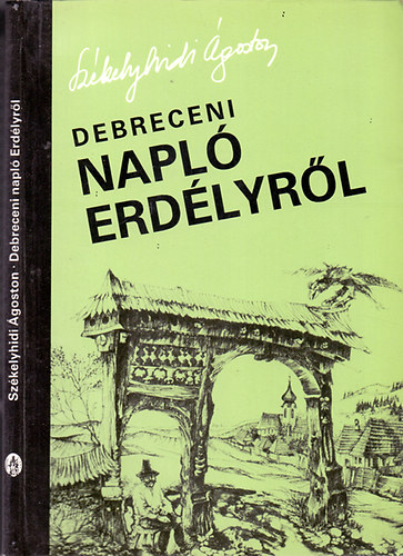Szkelyhidi goston: - Debreceni napl Erdlyrl