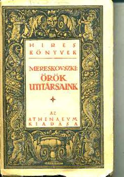 Mereskovszki - �r�k utit�rsaink