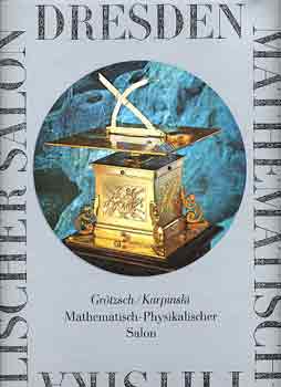 H.-Karpinski, J. Gr�tzsch - Dresden-Mathematisch-physikalischer salon