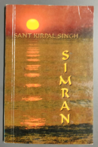 Sant Kirpal Singh - Simran