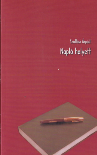 Sz�ll�si �rp�d - Napl� helyett (Dedik�lt)