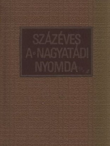 Mautner Jzsef - Szzves a Nagyatdi nyomda (miniknyv)