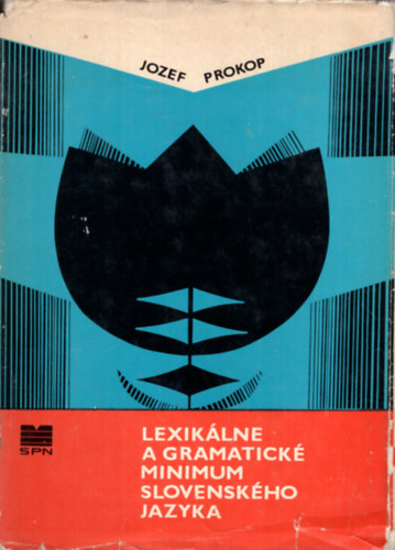 Jozef Prokop - Lexikálne a gramatické minimum Slovenského jazyka