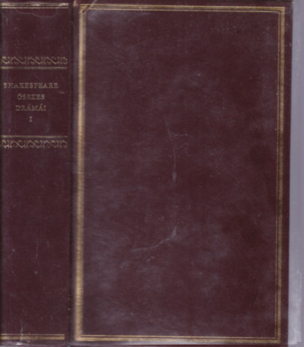 William Shakespeare - Shakespeare �sszes dr�m�i I.: Kir�lydr�m�k